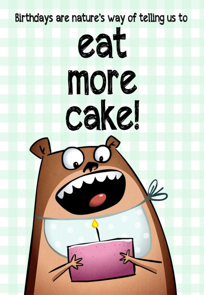 Free Printable Eat More Cake Greeting Card Funny Printable Birthday 