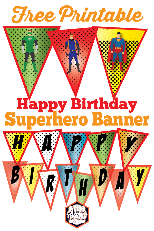 FREE Superhero Happy Birthday Banner Mandy s Party Printables Happy 