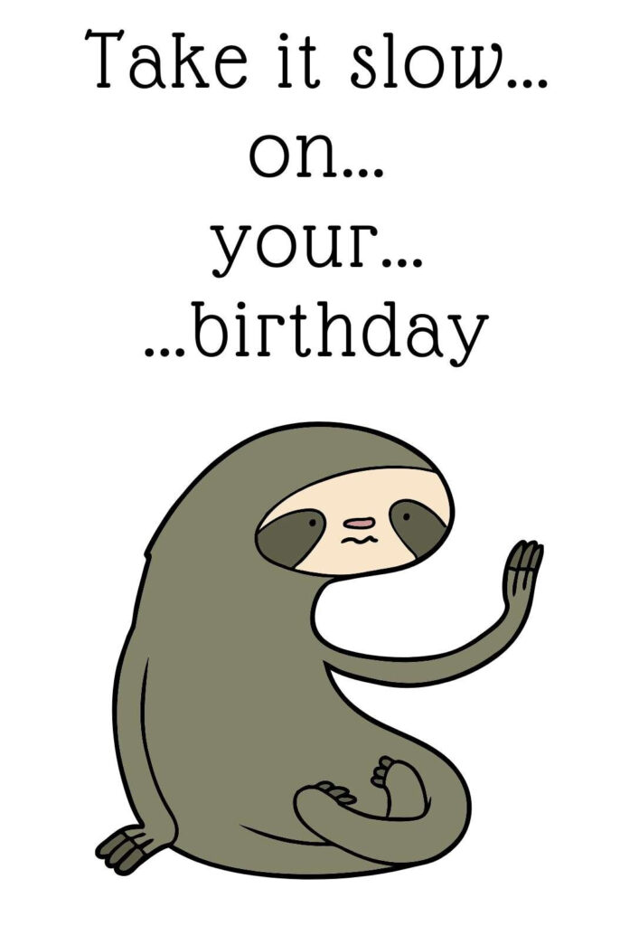 Funny Sloth Printable Birthday Card PRINTBIRTHDAY CARDS