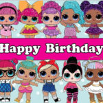 LOL Surprise Dolls Happy Birthday Happy Birthday Printable Lol Happy