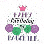 100 Happy Birthday Daughter Wishes Quotes For 2021