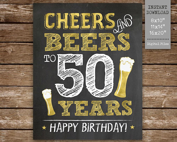 Cheers And Beers To 50 Years Printable Sign 50th Birthday Etsy 50th 