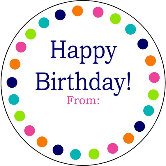 Everyday Happy Birthday Round Gift Labels By PaisleyChickInks 