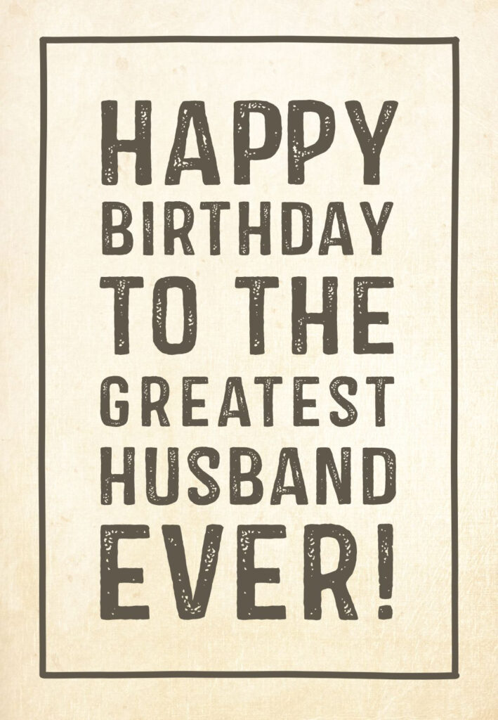 Free Printable Birthday Card Greatest Husband Greetings Island 