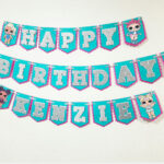 Lol Surprise Dolls Birthday Banner Diy Birthday Banner Surprise