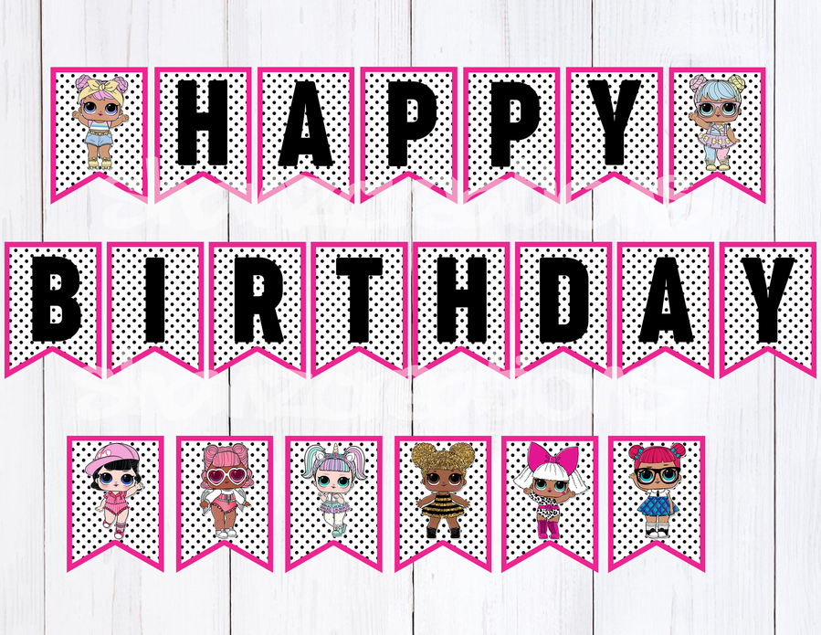 LOL SURPRISE DOLLS PRINTABLE BANNER Printable Birthday Banner Diy 