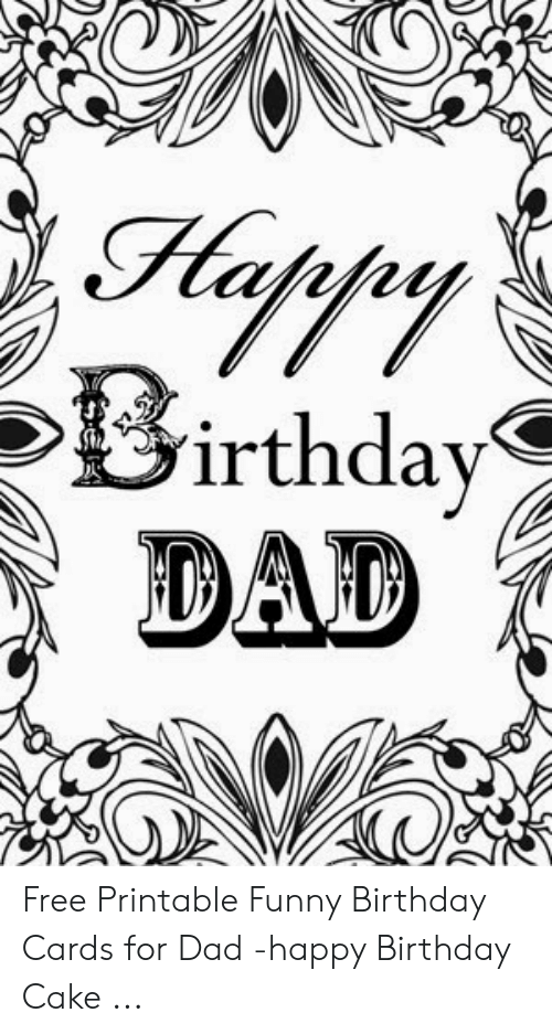 Birthday DAD Free Printable Funny Birthday Cards For Dad Happy 
