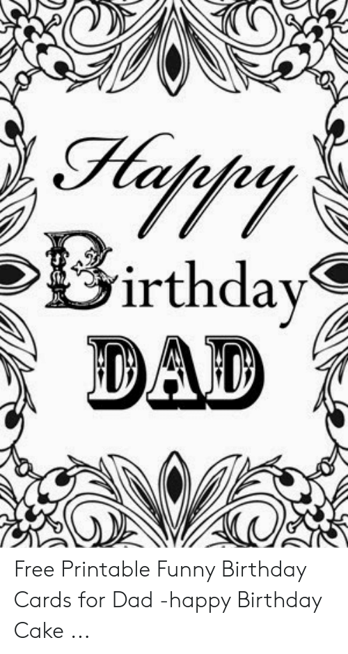 Birthday DAD Free Printable Funny Birthday Cards For Dad Happy