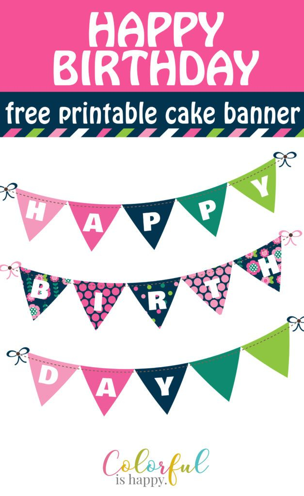 DIY Happy Birthday Cake Banner Free Printable Colorful Is Happy 