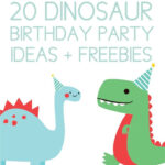 Everything You Need For A Dinosaur Birthday Party Free Printable