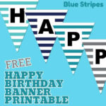 Free Happy Birthday Banner Printable 17 Unique Banners For Your Party
