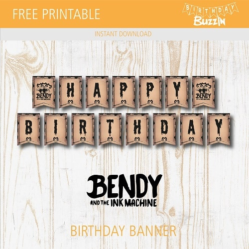 Free Printable Bendy And The Ink Machine Birthday Banner Birthday Buzzin