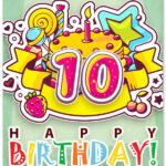 Happy 10th Birthday Wishes For 10 Year Old Boy Or Girl Birthday