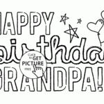 Happy Birthday Grandpa Coloring Page For Kids Holiday Coloring Pages