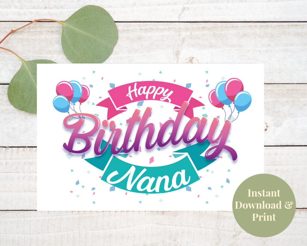 Happy Birthday Nana Printable Cards