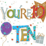 You re Ten 10th Birthday Greeting Card Cards Love Kates